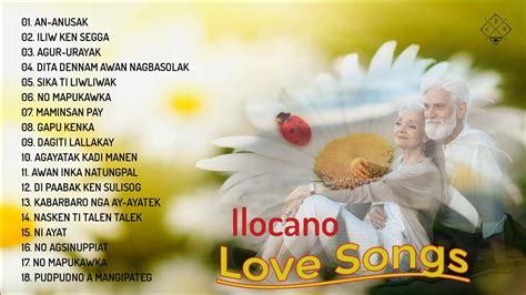 Ilocano Songs Collection - Ilocano Songs Medley Nonstop 2021. . Ilocano love songs